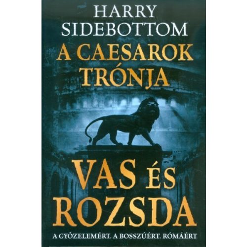 Vas és rozsda /A Caesarok trónja 1.