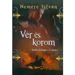 Vér és korom /Zádor-trilógia 2.