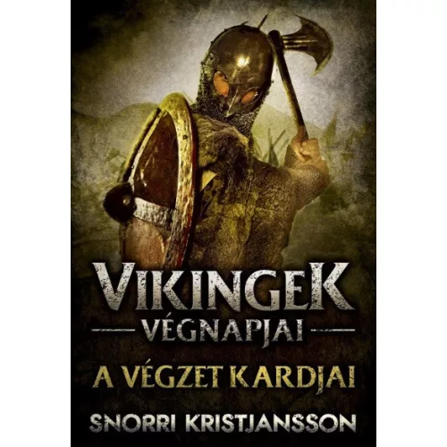 A végzet kardjai - Vikingek végnapjai 1.