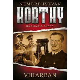 Viharban /Horthy 3.