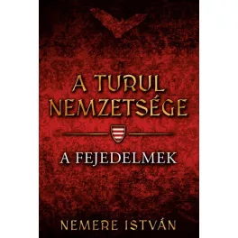 A fejedelmek - A Turul nemzetsége