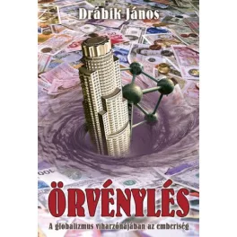   Örvénylés - A globalizmus viharzónájában az emberiség (új kiadás)
