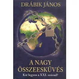   A nagy összeesküvés - Kié legyen a XXI. század? (új kiadás)