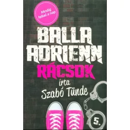Balla Adrienn 5. /Rácsok