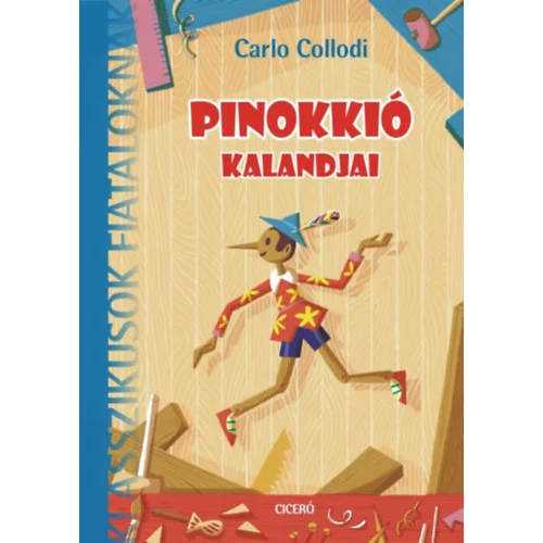 Pinokkió kalandjai /Klasszikusok fiataloknak