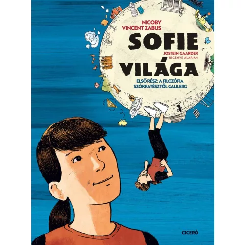 Sofie világa - Első rész: A filozófia Szókratésztől Galileiig (képregény)