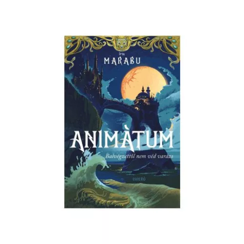 Animátum - Balvégzettől nem véd varázs