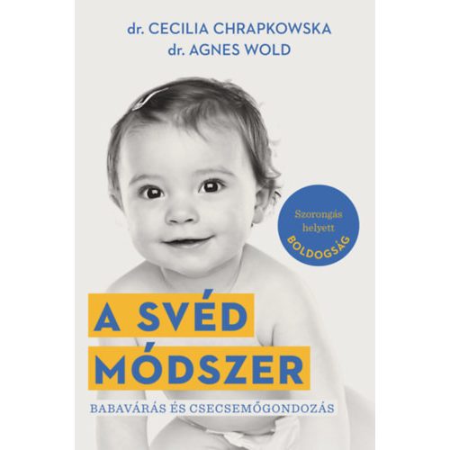 A svéd módszer - Babavárás és csecsemőgondozás