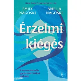   Érzelmi kiégés - A stresszkezelés gyakorlati titkai nőknek