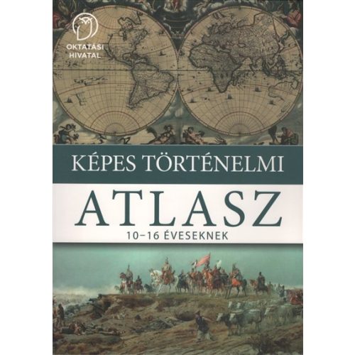 Képes történelmi atlasz /10-16 éveseknek