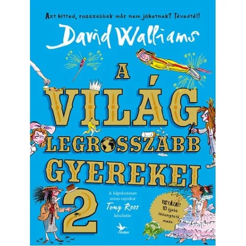 A világ legrosszabb gyerekei 2.