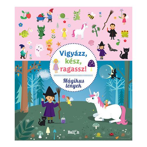 Vigyázz, kész, ragassz! - Mágikus lények