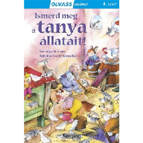 Ismerd meg a tanya állatait! - Olvass velünk! 1. szint