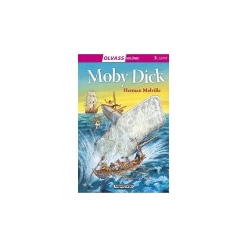 Moby Dick - Olvass velünk! (3. szint)