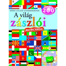   A világ zászlói matricákkal - Képes atlasz gyermekeknek (új kiadás)