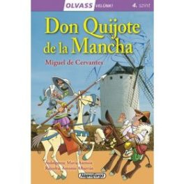 Don Quijote de la Mancha - Olvass velünk! (4. szint)