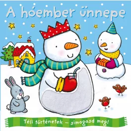 Téli történetek: simogasd meg - A hóember ünnepe §K