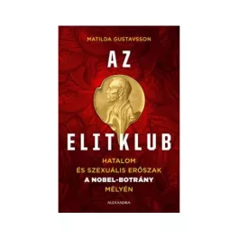   Az elitklub - Hatalom és szexuális erőszak a Nobel-bortány mélyén