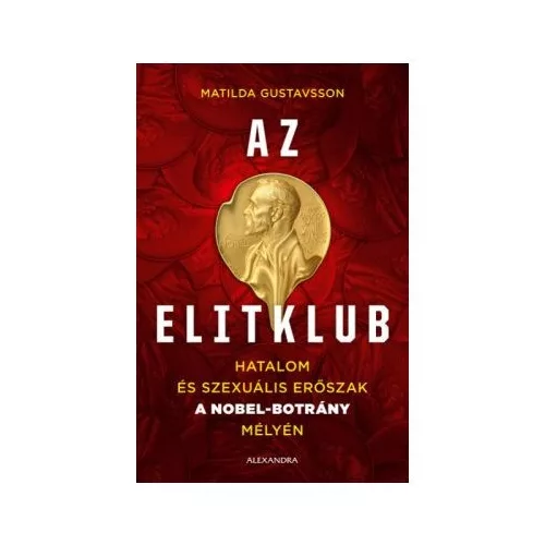 Az elitklub - Hatalom és szexuális erőszak a Nobel-bortány mélyén
