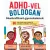 ADHD-vel boldogan - Munkafüzet gyerekeknek