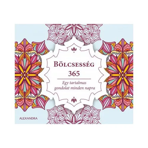 Bölcsesség 365 - Egy tartalmas gondolat minden napra (új kiadás)