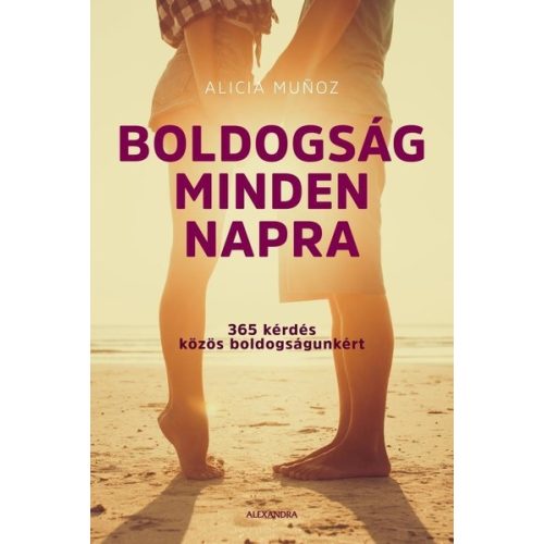 Boldogság minden napra - 365 kérdés közös boldogságunkért