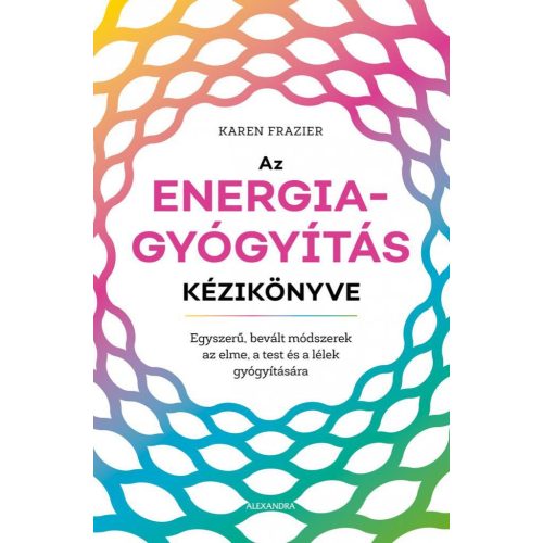 Az energiagyógyítás kézikönyve