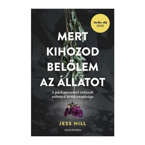 Mert kihozod belőlem az állatot