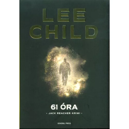 61 óra /Jack Reacher-krimi (2. kiadás)