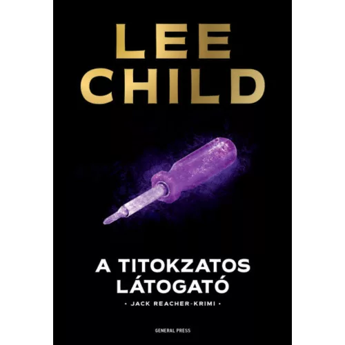A titokzatos látogató /Jack Reacher-krimi (3. kiadás)