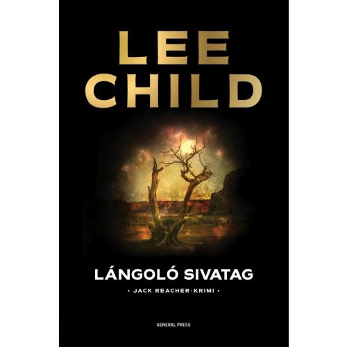 Lángoló sivatag - Jack Reacher-krimi (3. kiadás)