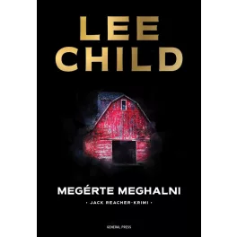 Megérte meghalni - Jack Reacher-krimi (2. kiadás)