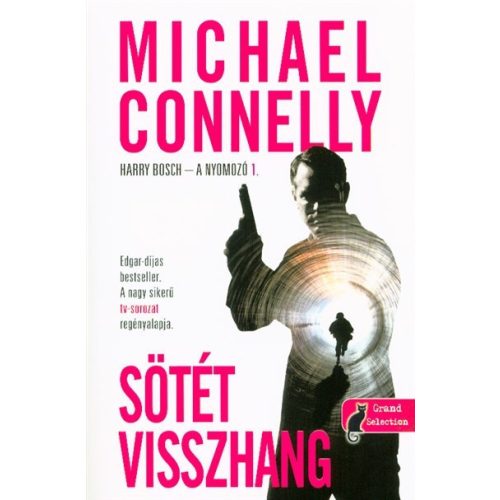 Sötét visszhang /Harry Bosch - A nyomozó 1.