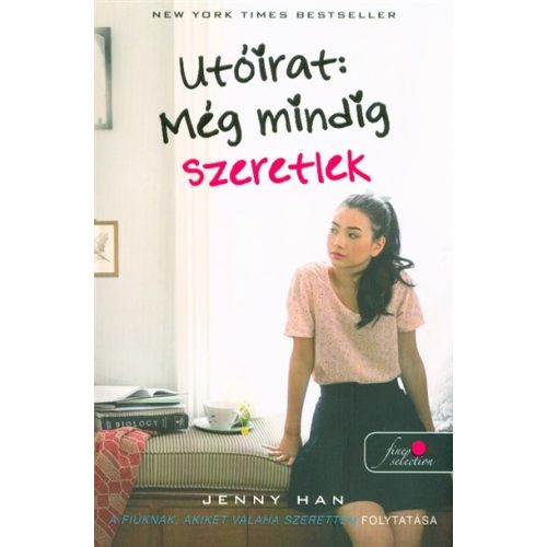 Utóirat: még mindig szeretlek /A fiúknak, akiket valaha szerettem 2. (puha)