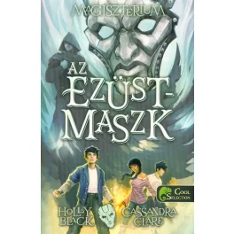 Az ezüstmaszk /Magisztérium 4.