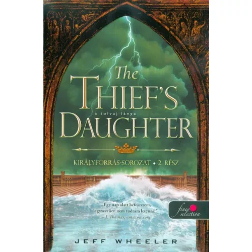 The Thief’s Daughter – A tolvaj lánya /Királyforrás sorozat 2.