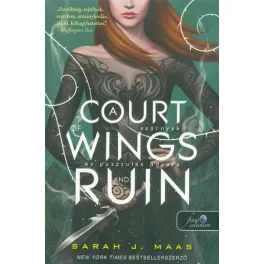   A Court of Wings and Ruin - Szárnyak és pusztulás udvara /Tüskék és rózsák udvara 3.