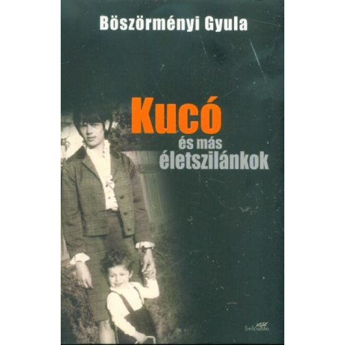 Kucó és más életszilánkok