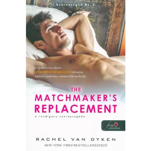 The Matchmaker’s Replacement - A randiguru szárnysegéde /Szárnysegéd Bt. 2.