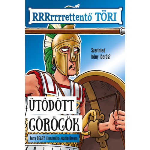 Ütődött görögök - RRRrrrrettentő töri