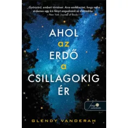 Ahol az erdő a csillagokig ér