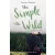 The Simple Wild - Az egyszerű vadon 1.