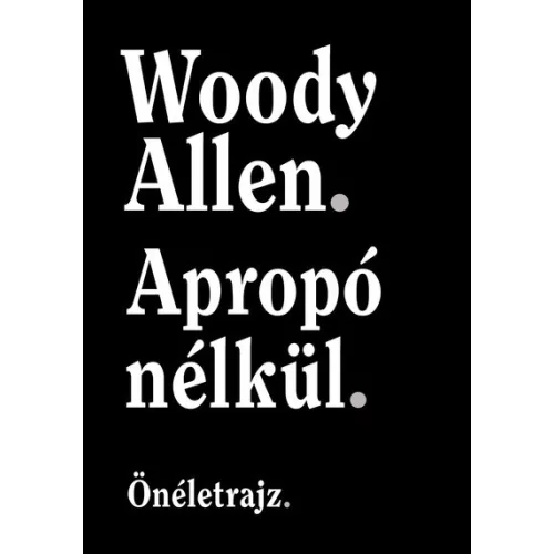 Apropó nélkül - Önéletrajz