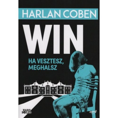 Win - Ha veszítesz, meghalsz