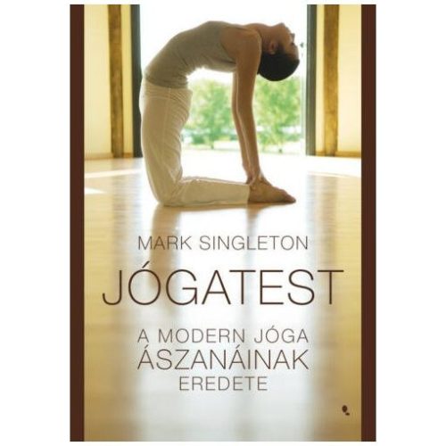 Jógatest - A modern jóga ászanáinak eredete