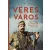 Véres város - Fegyveres ellenállás Budapesten, 1944-1945
