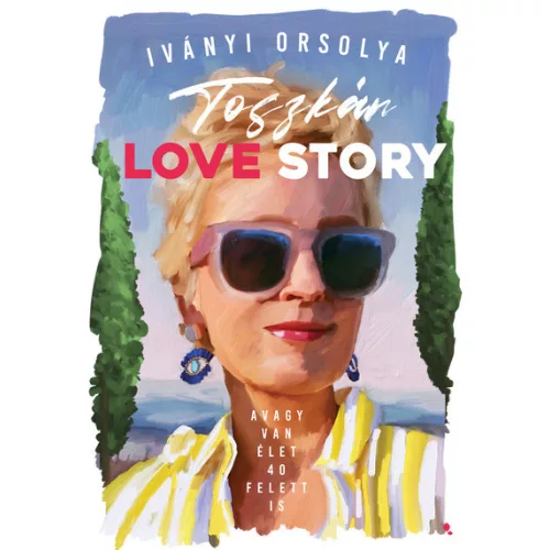 Toszkán love story - avagy van élet 40 felett is
