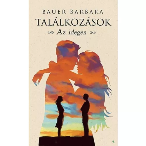 Az idegen - Találkozások 1.