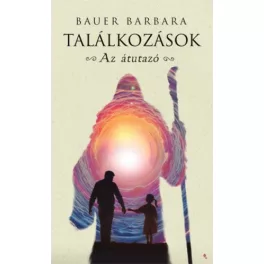 Az átutazó - Találkozások 2.