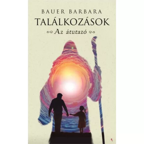 Az átutazó - Találkozások 2.